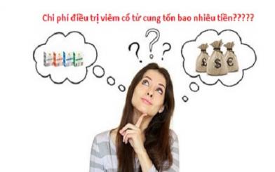 Chi phí điều trị viêm cổ tử cung tốn bao nhiêu tiền?