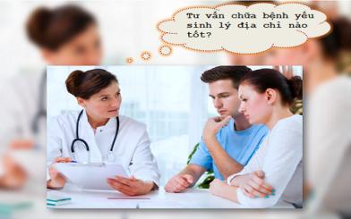 [GỢI Ý] Địa chỉ tư vấn chữa bệnh yếu sinh lý cho nam giới uy tín tại Hà Nội 