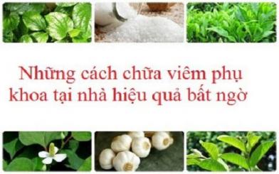 Đâu là cách chữa viêm phụ khoa hiệu quả dứt điểm?