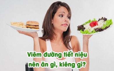 Viêm đường tiết niệu nên ăn gì, uống gì và kiêng gì?