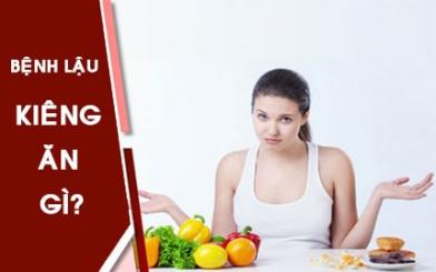 [ Giải Đáp ] Bệnh lậu nên kiêng gì ? Review 10+ thực phẩm bạn nên tránh
