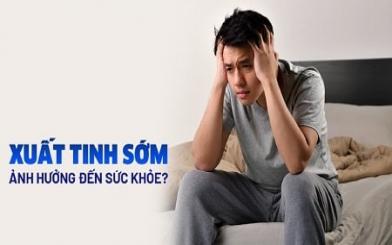 [ Giải đáp ] Xuất tinh sớm có sao không và chữa như nào nhanh khỏi ?