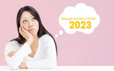 [ Cập Nhật ] Bảng giá phá thai mới nhất 2023 của các bệnh viện và phòng khám