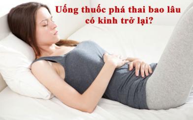 [ Giải Đáp ] Phá thai sau bao lâu có kinh lại và địa chỉ đình chỉ uy tín