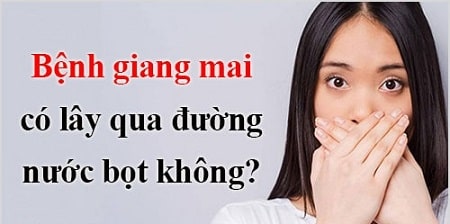 Thực hư thông tin: Bệnh giang mai có lây qua nước bọt không?
