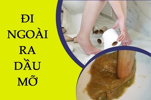 Đi ngoài ra dầu mỡ