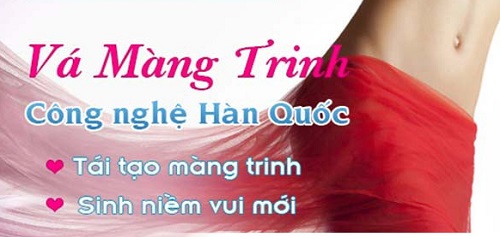 Vá màng trinh bằng công nghệ Hàn Quốc
